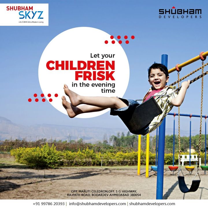 Shubham Skyz, where children can frisk in the evening time.

#ShubhamSkyz #Luxury #LuxuriousFlats #ShubhamDevelopers #RealEstate