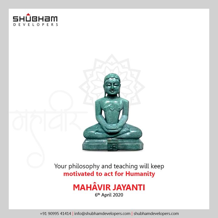 Your philosophy and teaching will keep motivated to act for Humanity.

#HappyMahavirJayanti #MahavirJayanti #MahavirJayanti2020 #ShubhamDevelopers #RealEstate #Gujarat #India
