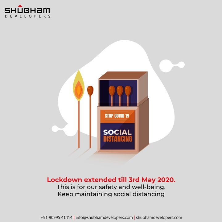 Lockdown extended till 3rd May 2020. This is for our safety and well-being. Keep maintaining social distancing.

#IndiaFightsCorona #Coronavirus #ShubhamDevelopers #RealEstate #Gujarat #India