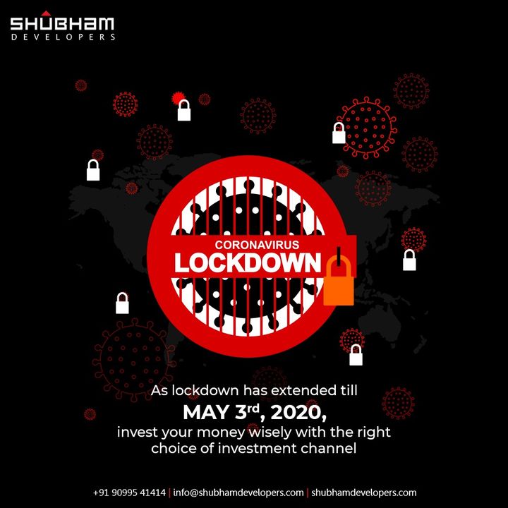 As lockdown has extended till May 3rd, 2020, invest your money wisely with the right choice of investment channel.

#IndiaFightsCorona #Coronavirus #ShubhamDevelopers #RealEstate #Gujarat #India