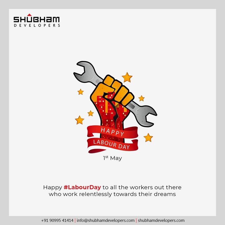 Happy #LabourDay to all the workers out there who work relentlessly towards their dreams.

#LabourDay  #ShubhamDevelopers #RealEstate #Gujarat #India