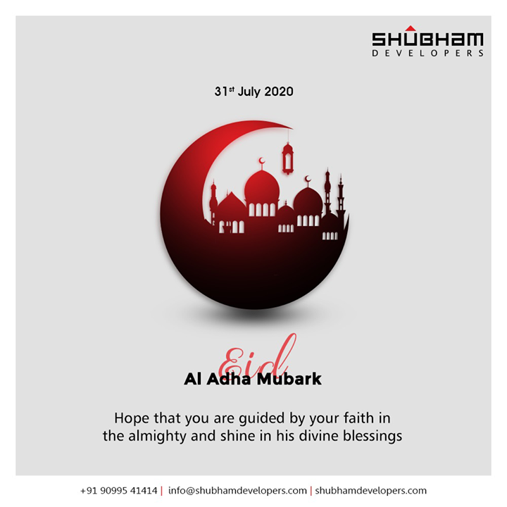 Hope that you are guided by your faith in the almighty and shine in his divine blessings. 

#EidMubarak #EidAlAdha #EidAdhaMubarak #EidAlAdha2020 #BlessedEid #HappyEid #ShubhamDevelopers #RealEstate #Gujarat #India