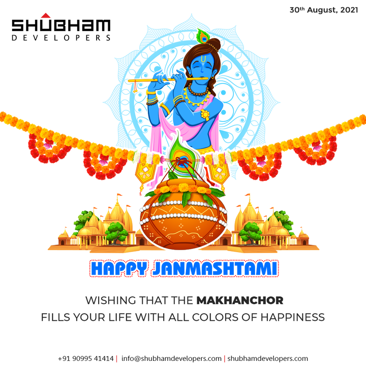 Wishing that the Makhanchor fills your life with all colors of happiness

#HappyJanmashtami2021 #JanmashtamiCelebrations #DahiHandi #HappyJanmashatami #Janmashtami2021 #LordKrishna #Krishna #ShriKrishna #KrishnaJanmashtami #ShubhamDevelopers #Gujarat #India #realestate