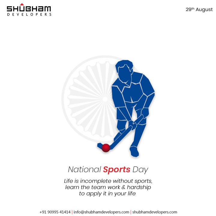 Life is incomplete without sports, learn the team work & hardship to apply it in your life.

#NationalSportsDay #NewIndiaFitIndia #NationalSportsDay2021 #MajorDhyanChand #BirthAnniversary #ShubhamDevelopers #Gujarat #India #realestate
