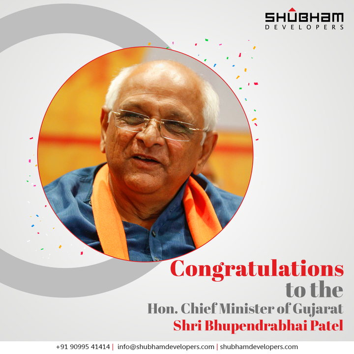 Shubham Developers,  Congratulations, BhupendraPatel, NewChiefMinisterofGujarat, ShubhamDevelopers, Gujarat, India, Realestate