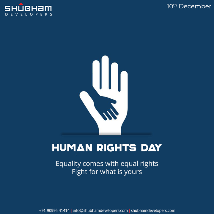 Equality comes with equal rights Fight for what is yours.

#HumanRightsDay #HumanRightsDay2021 #ShubhamDevelopers #Gujarat #India #Realestate