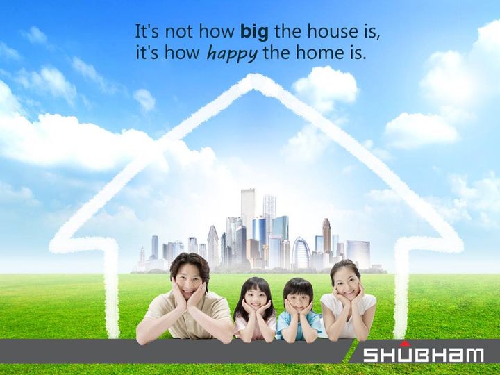 Focus on making people in your house happy and not on making your house bigger. Fill your home with love and laughter and make beautiful memories along the way!