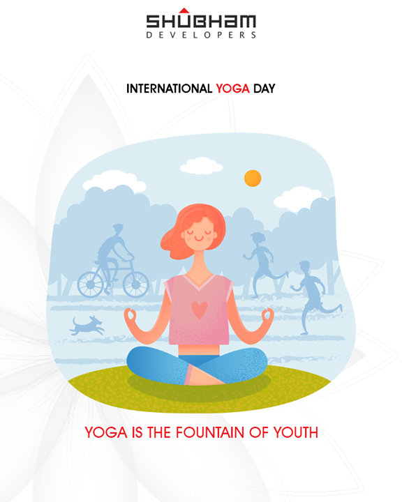 Yoga is the fountain of youth.

#YogaDay #YogaDay2018 #InternationalYogaDay #ShubhamDevelopers