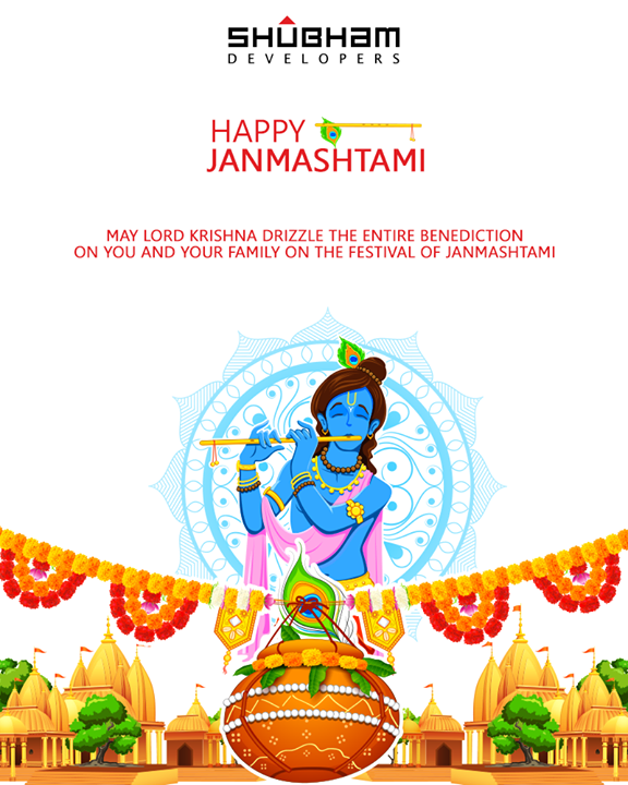 May Lord Krishnas drizzle the entire benediction on you and your family on the festival of Janmashtami.

#LordKrishna #Janmashtami #HappyJanmashtami #Janmashtami2018  #ShubhamDevelopers #RealEstate
