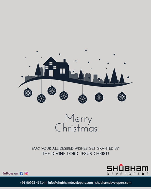 May your all desired wishes get granted by the divine Lord Jesus Christ! Merry Christmas.

#Christmas #MerryChristmas #Christmas2018 #Celebration #ShubhamDevelopers #RealEstate #Gujarat