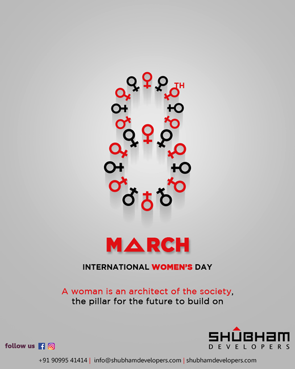 A woman is an architect of the society, the pillar for the future to build on.
Happy Women's Day

#WomensDay #InternationalWomensDay #HappyWomensDay #WomensDay2019 #8March2019 #ShubhamDevelopers #IndustrialHub #BusinessHub #Entrepreneurs #CorporateHub #Office #OfficeSpaces #Gujarat #India