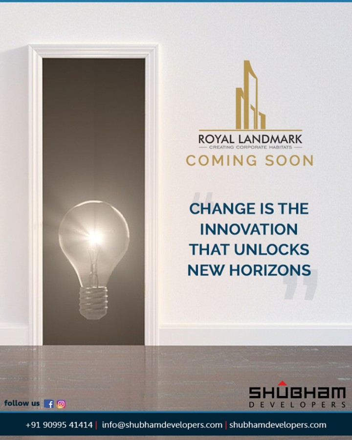 Change is the Innovation that unlocks new horizons.

There is an innovator inside of all of us. Gear up to be an enthusiastic innovator and not a mere imitator.

#TOTD #MondayMotivation #QOTD #AdvancedTradePark #ShubhamDevelopers #IndustrialHub #BusinessHub #Entrepreneurs #CorporateHub #Office #OfficeSpaces #Gujarat #India