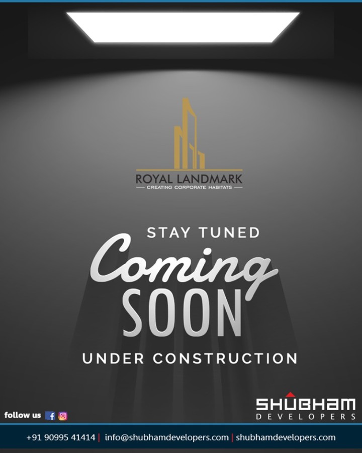 Gear up to embrace and welcome a world of business opportunities at the aspiring #RoyalLandmark
The road to success is already under construction.

#ComingSoon #ProjectAlert #RoyalBusinessHub #CreatingCorporateHabitats #ShubhamDevelopers #IndustrialHub