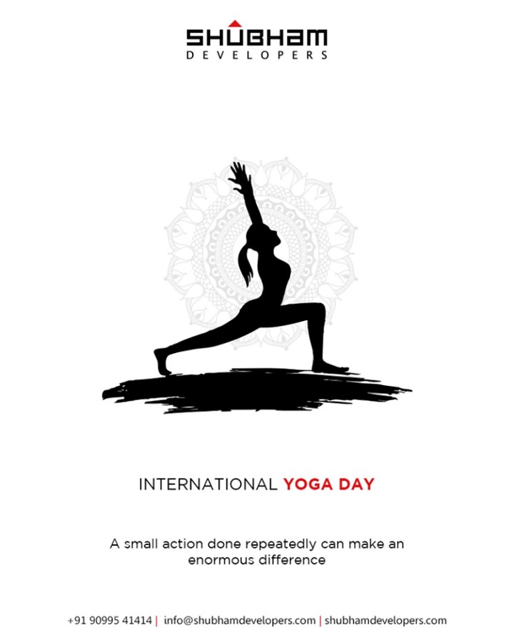 A small action done repeatedly can make an enormous difference

#InternationalDayofYoga #InternationalYogaDay #YogaDay #YogaDay2019 #Yoga #IDY2019 #IYD2019 #ShubhamDevelopers #RealEstate #Gujarat #India #ShubhamOne #AffordableLiving