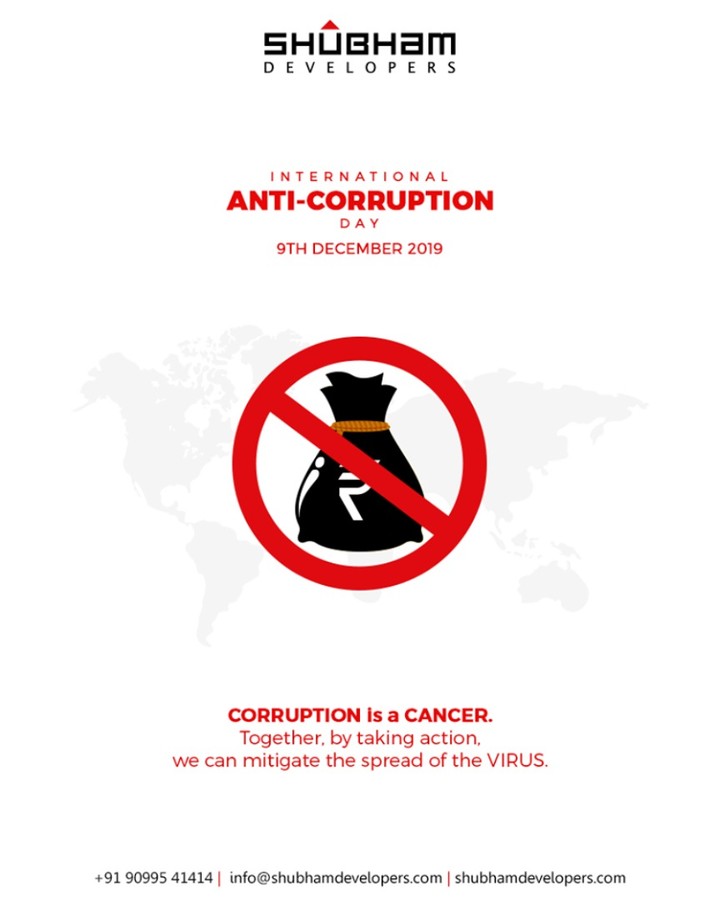 CORRUPTION is a CANCER.

Together, by taking action, we can mitigate the spread of the VIRUS.

#InternationalAntiCorruptionDay #Corruption #ShubhamDevelopers #RealEstate #Gujarat #India