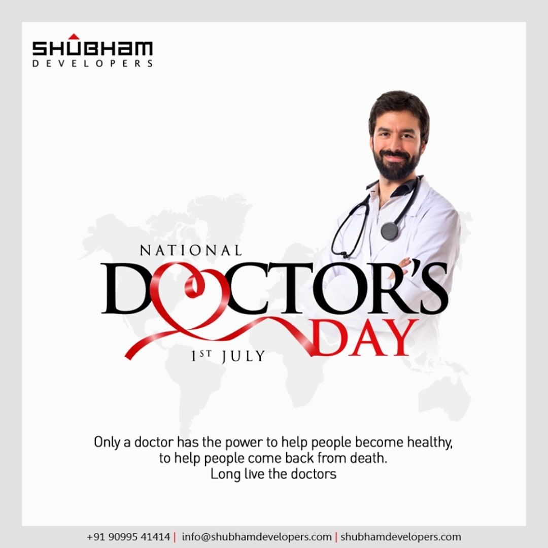 Only a doctor has the power to help people become healthy, to help people come back from death. Long live the doctors.

#DoctorsDay #NationalDoctorsDay #Doctorsday2020 #HappyDoctorsDay #ShubhamDevelopers #RealEstate #Gujarat #India