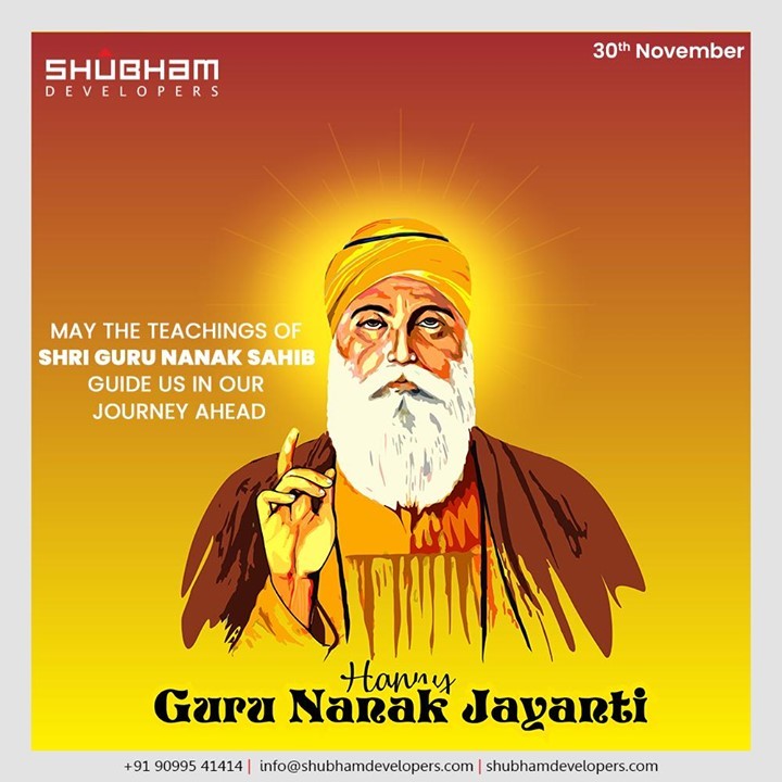 May the teachings of Shri Guru Nanak Sahib guide us in our journey ahead

#GuruNanakJayanti #GuruPurab #GuruPurab2020 #GuruNanakDevJi #ShubhamDevelopers #RealEstate #Gujarat #India