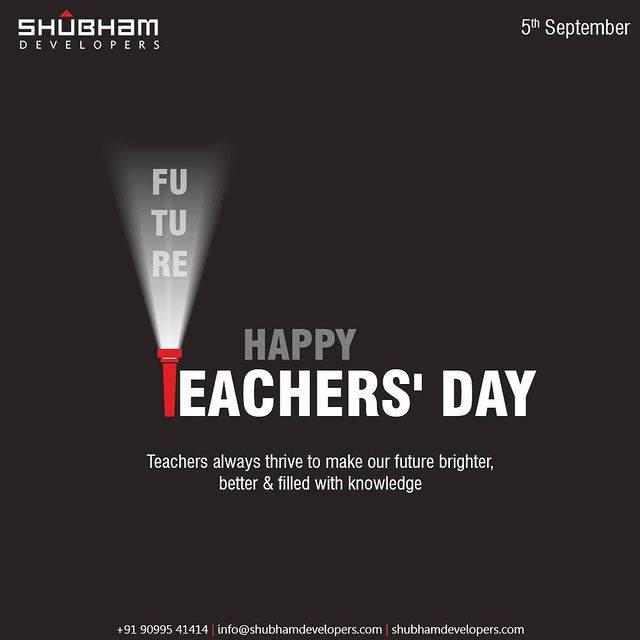 Teachers always thrive to make our future brighter, better & filled with knowledge.

#HappyTeachersDay #TeachersDay2021 #TeachersDay #DrSarvepalliRadhakrishnan #BirthAnniversary #ShubhamDevelopers #Gujarat #India #realestate